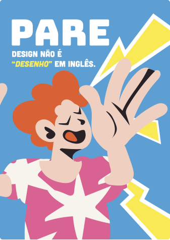 PARE Design não é Desenho em inglês Instituto Mirante de Cultura e Arte